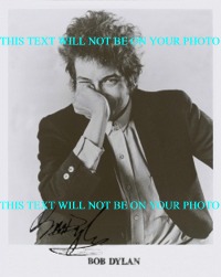 BOB DYLAN AUTOGRAPHED PHOTO, BOB DYLAN SIGNED 8x10 PICTURE, BOB DYLAN AUTOGRAM PROMOTIONAL PHOTO