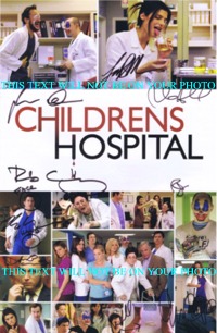 CHILDRENS HOSPITAL CAST SIGNED AUTOGRAPHED PHOTO