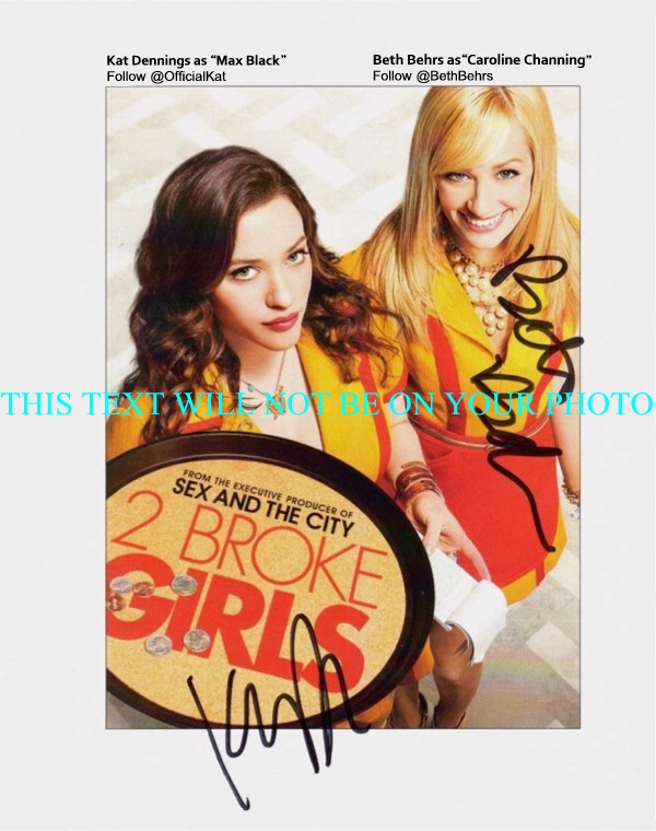 2 BROKE GIRLS SIGNED PHOTO, 2 BROKE GIRLS AUTOGRAPHED, 2 BROKE GIRLS AUTOS