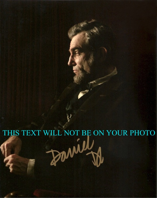 DANIEL DAY LEWIS LINCOLN SIGNED PHOTO, DANIEL DAY LEWIS AUTOGRAPHED, DANIEL DAY LEWIS AUTO