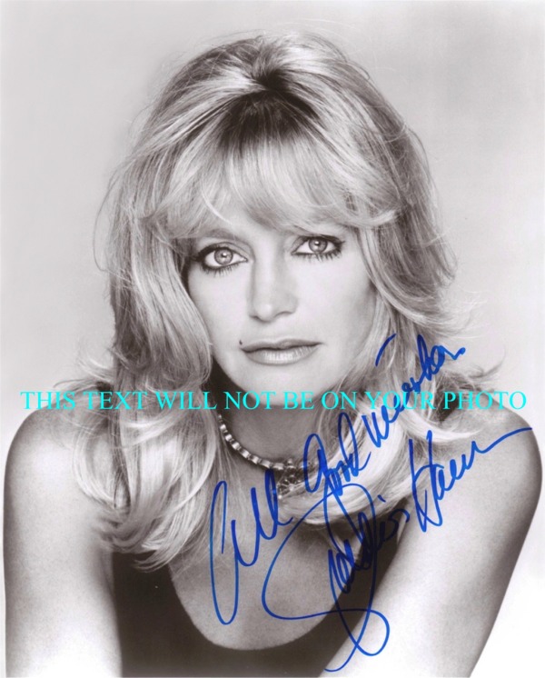 GOLDIE HAWN AUTOGRAPHED PHOTO, GOLDIE HAWN SIGNED PICTURE, GOLDIE HAWN AUTO