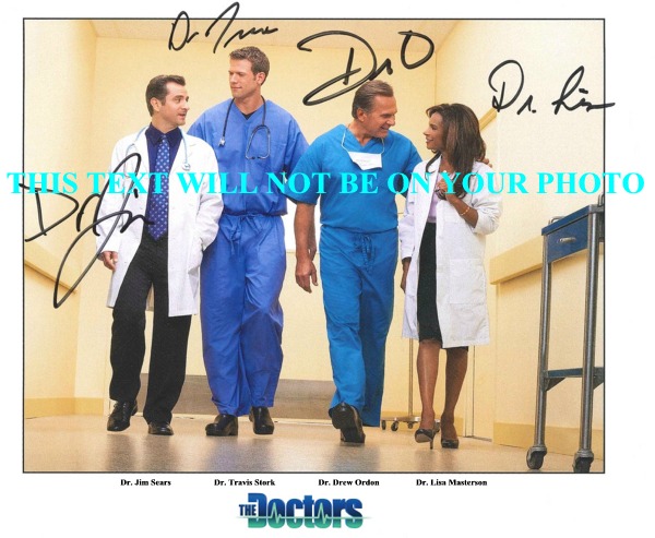 THE DOCTORS CAST Dr Travis Stork Dr Lisa Masterson Dr Drew Ordon Dr Jim Sears Autographed Photo