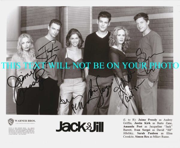 JACK AND JILL AUTOGRAPHED CAST PHOTO, JACK & JILL SIGNED 8x10 PICTURE JAIME PRESSLY AMANDA PEET