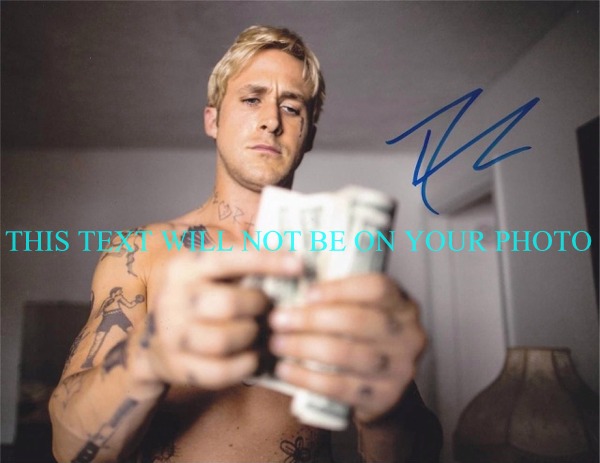 RYAN GOSLING AUTOGRAPHED PHOTO, RYAN GOSLING SEXY SIGNED 8x10 PHOTO, RYAN GOSLING AUTOGRAPH