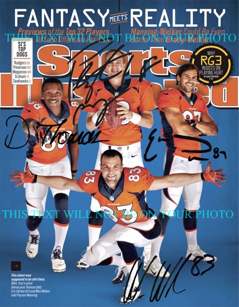 DENVER BRONCOS TEAM AUTOGRAPHED PHOTO PEYTON MANNING WES WELKER ERIC DECKER AND DEMARYIUS THOMAS