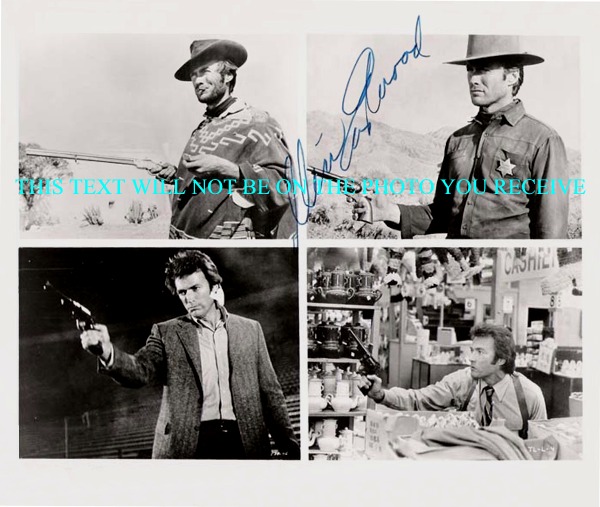 CLINT EASTWOOD SIGNED AUTOGRAPHED 8x10 PHOTO HIS CHARACTERS DIRTY HARRY HIGH PLAINS DRIFTER